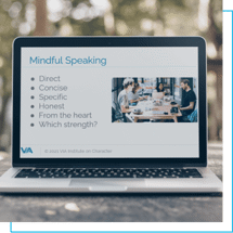 Mindful Speaking - direct, concise, specific, honest, from the heart, which strength?